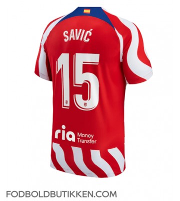 Atletico Madrid Stefan Savic #15 Hjemmebanetrøje 2022-23 Kortærmet